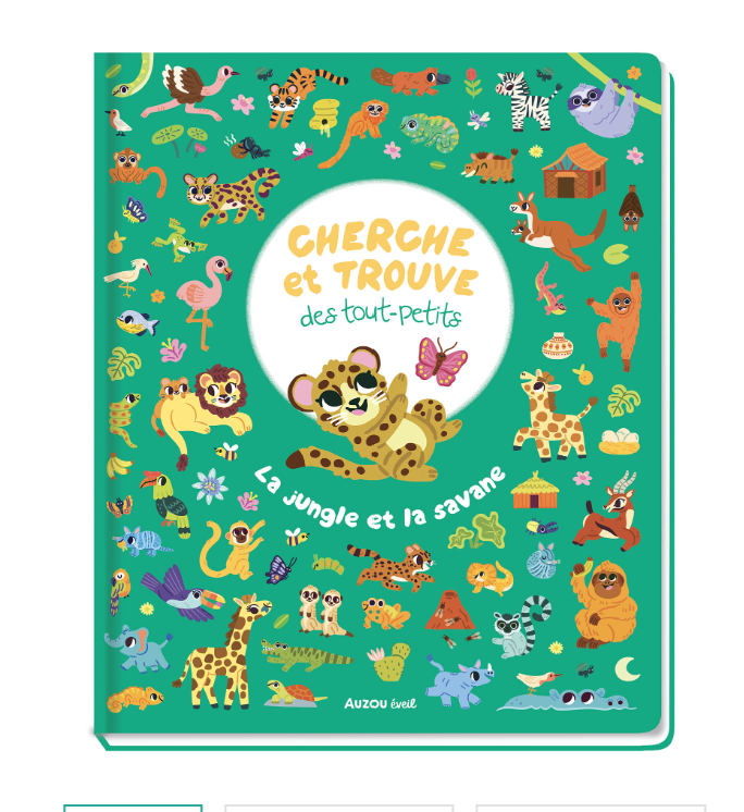 CHERCHE ET TROUVE DES TOUT-PETITS - LA JUNGLE ET LA SAVANE Dès 18 mois