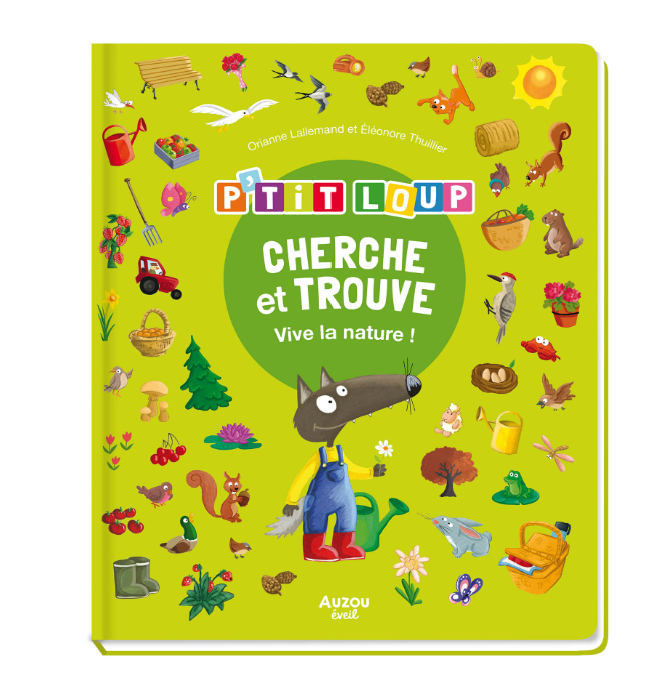 CHERCHE ET TROUVE DES TOUT-PETITS - P'TIT LOUP - VIVE LA NATURE ! Tous âges