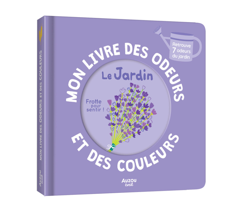 MON LIVRE DES ODEURS ET DES COULEURS - LE JARDIN