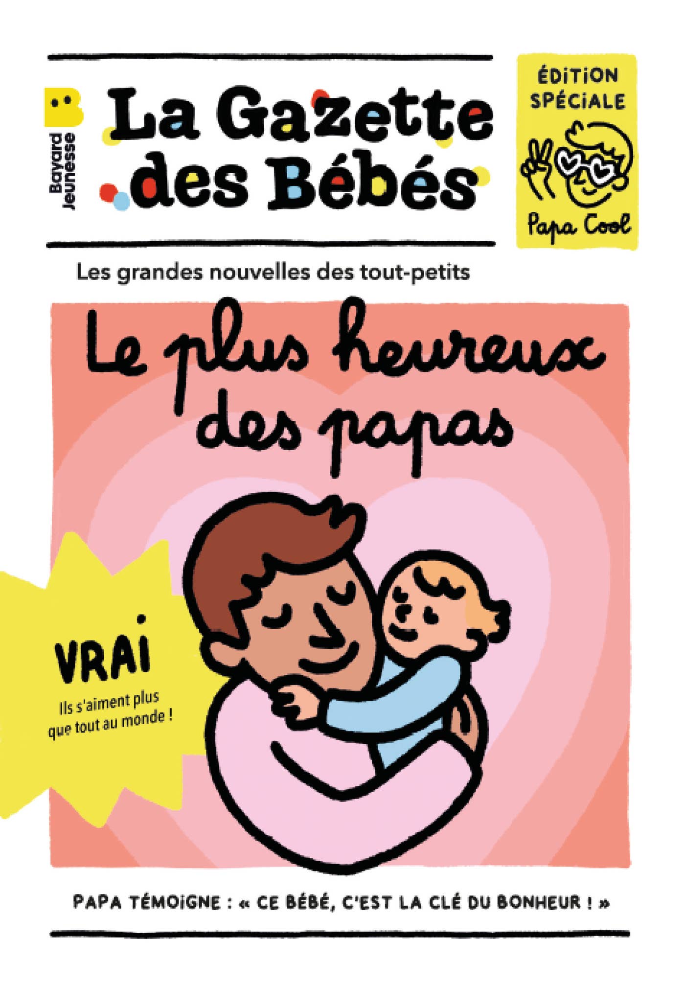 LA GAZETTE DE BEBE LE PLUS HEUREUX DES PAPAS