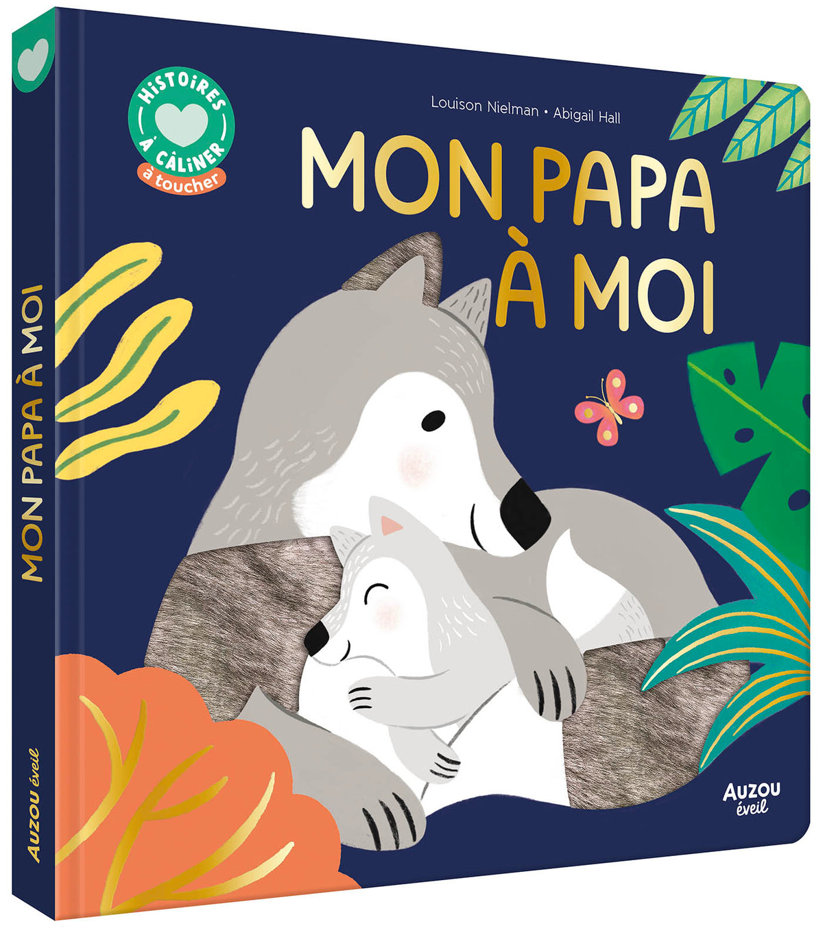 Histoires à câliner – Mon papa à moi