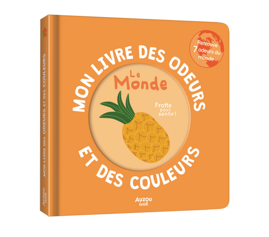 MON LIVRE DES ODEURS ET DES COULEURS - LE MONDE
