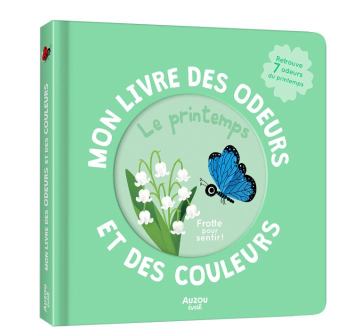 MON LIVRE DES ODEURS ET DES COULEURS - LE PRINTEMPS