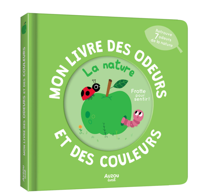 MON LIVRE DES ODEURS ET DES COULEURS - LA NATURE
