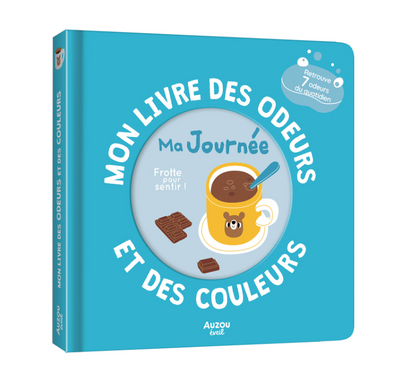 MON LIVRE DES ODEURS ET DES COULEURS - MA JOURNÉE