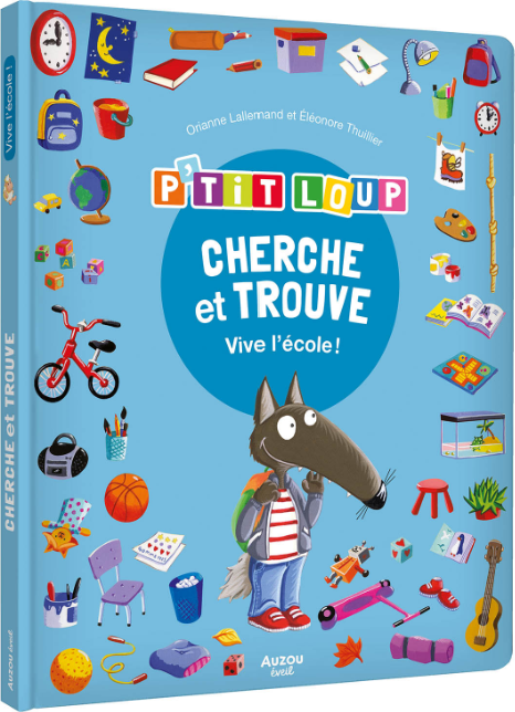 CHERCHE ET TROUVE DES TOUT-PETITS - P'TIT LOUP - VIVE L'ÉCOLE ! Tous âges